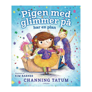 Pigen Med Glimmer, Har En Plan