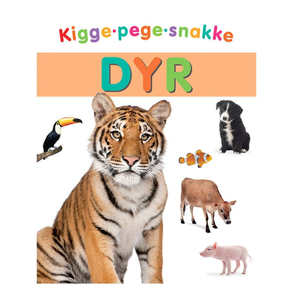 Kigge - Pege - Snakke: Dyr