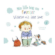 Min lille bog om følelser : Vilhelm vil ikke sove