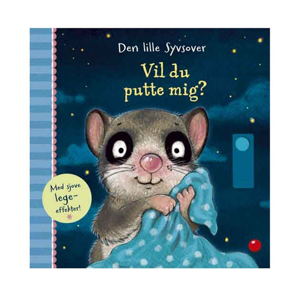 Den Lille Syvsover: Vil Du Putte Mig?