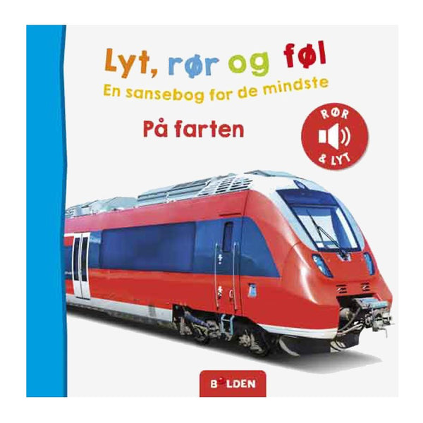 Lyt, Rør og Føl - På Farten